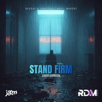Stand Firm by Junior Garrison
