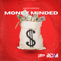 Money Minded by Junior Garrison