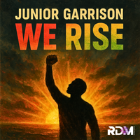 We Rise by Junior Garrison