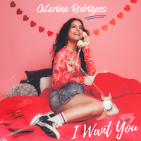 I Want You by Catarina Rodrigues