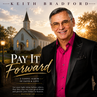 Pay It Forward by Keith Bradford