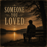 Someone You Loved by Bo Hoss