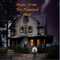 Music From The Haunted Hoss by Bo Hoss & Cindy Lou
