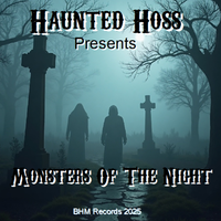 Haunted Hoss Monsters Of The Night by Bo Hoss & Cindy Lou