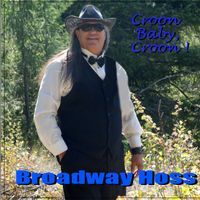 Croon Baby Croon by Bo Hoss