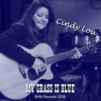 My Grass Is Blue by Cindy Lou