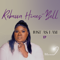 "Just As I Am" EP by Rebecca L. Hines
