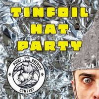Tinfoil Hat Party 2024
