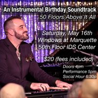 An Instrumental Birthday Soundtrack - 50 floors above it all. 