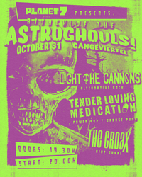 Attack of the Astroghouls w/ Light the Cannons & The Croax
