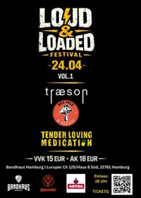 Loud & Loaded Festival Vol. 1 /w Traeson & Sex Pilz 3 Korn
