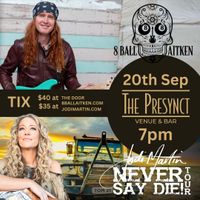 Jodi Martin & 8 Ball Aitken (double bill) - Never Say Die! Tour 2025 - NAMBOUR