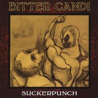 Suckerpunch by Bitter Candi
