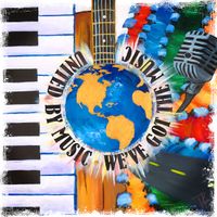 We've Got The Music by United By Music America 