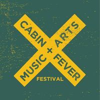 CABIN FEVER FESTIVAL 2026