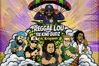 Reggae Lou & The Kind Budz ft Kroywen and Reggae Allstars!