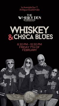 Choca Blues LIVE at The Whiskey Den