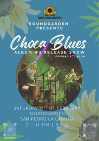 ALBUM #2 TOUR CHOCA BLUES LIVE IN SAN PEDRO LL