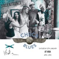 Choca Blues Live at VIDA