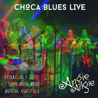 Choca Blues live at Angie Angie