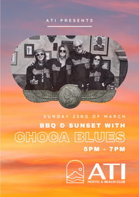 Choca Blues at ATI Hostel & Beach Club (last gig this high season)