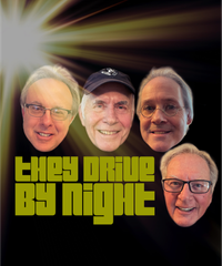 They Drive By Night the BAND
