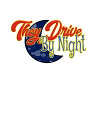 They Drive By Night the DUO/BAND
