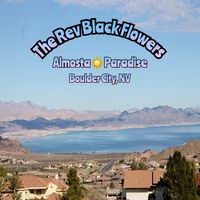 Almosta Paradise Boulder City, NV by The Rev Black Flowers