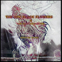 Dustin Bone by The Rev Black Flowers & The Mad Coalition