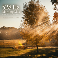 528 Hz Morning Music with Nature Sounds | Pure Positive Energy by Point of Attraction Sound
