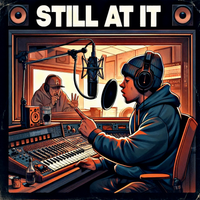 Still At It by AceWonda & A Producer Named 2
