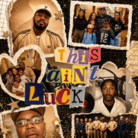 This Ain't Luck by AceWonda, AJ the Big Fella, A Producer Named 2