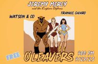 Jeremy Mercy & the Rapture Orphans w/ Watson & Co., Frankie Chiaro
