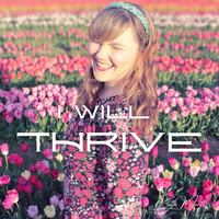 I Will Thrive by Merill June