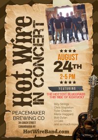 Hot Wire, Cold Beer  @ Peacemaker