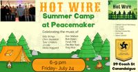 Hot Wire Summer Beer Camp @ Peacemaker Brewing