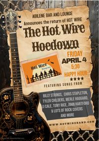 Happy Hour @ 5:30:  HOT WIRE HOEDOWN!