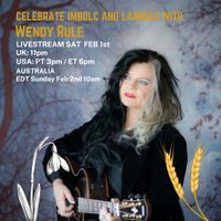 LIVESTREAM CONCERT! Celebrate Imbolc and Lammas with Wendy 