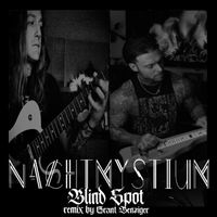 Blind Spot (Grant Benziger Remix) by Nachtmystium