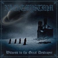 Witness to the Great Destroyer  by Nachtmystium