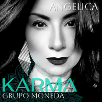 Karma by Angelica y Grupo Moneda
