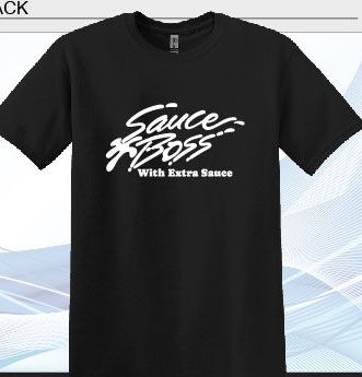 Sauce Boss With Extra Sauce Black T-Shirt