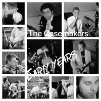 THE EARLY YEARS by The Casemakers