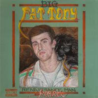 Renaissance Man: Rebirth by Big Fat Tony
