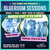 Blueroom Sessions @ Eimeo Hotel