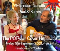 Afternoon Tea SPECIAL with Paul  & Karen #2 - The POPular Cover Hit Parade