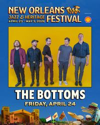 The Bottoms at Jazz Fest Lagniappe Stage