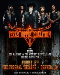 Texas Hippie Coalition with Pump5 + Joe Mansman & The Midnight Revival Band + Orbital Destroyer at The Federal Theatre August 15th!!