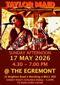TAYLOR MAID @ The Egremont
