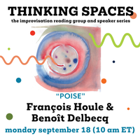 Thinking Spaces: François Houle & Benoît Delbecq, “POISE” 